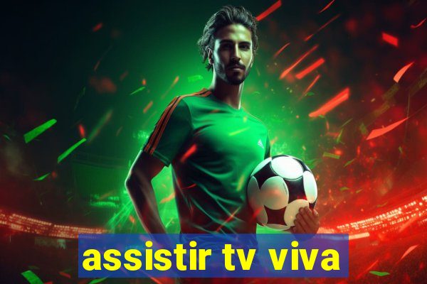 assistir tv viva